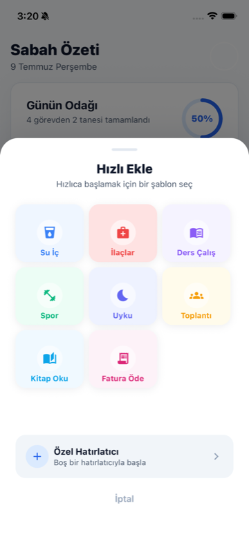 Su iç, ilaçlar ve spor gibi hatırlatıcı şablonlarının bulunduğu hızlı ekle paneli